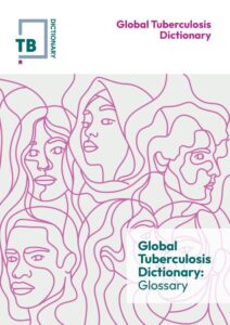 Global Tuberculosis Dictionary: 1st Edition